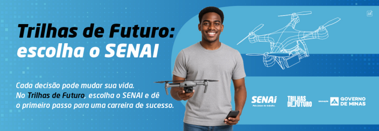 SENAI oferece vagas em 57 municípios mineiros no edição do Trilhas de Futuro