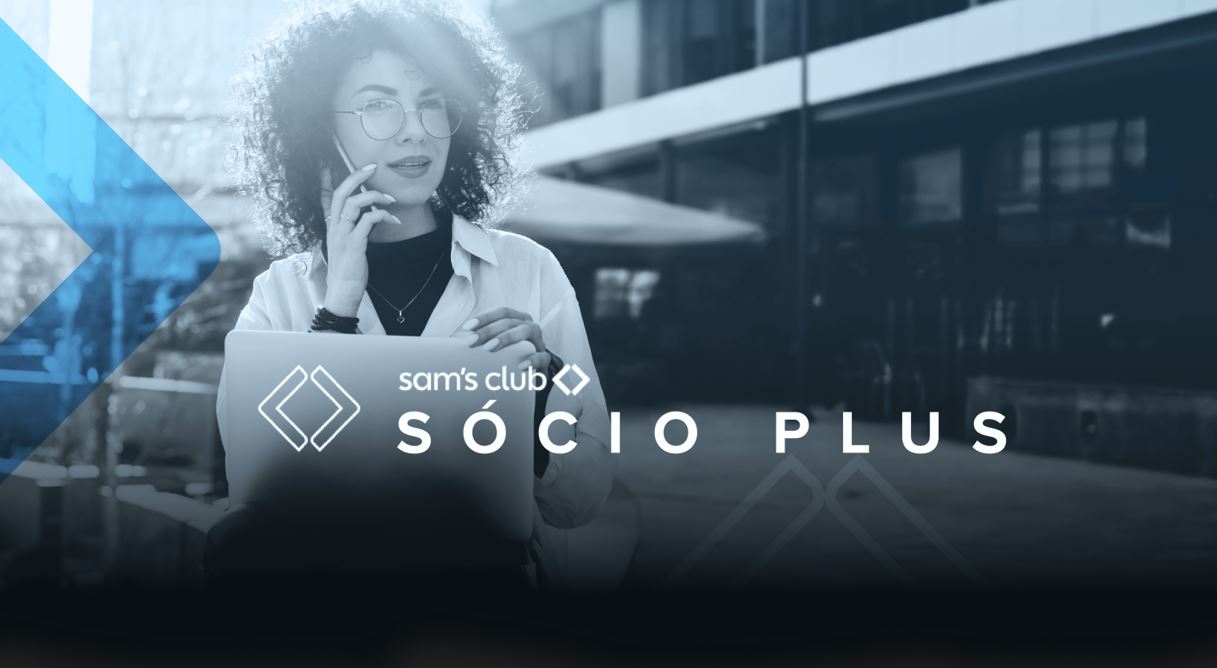 Sam’s Club lança Sócio Plus com benefícios exclusivos
