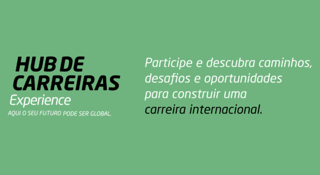 Carreira internacional em foco no Hub Experience