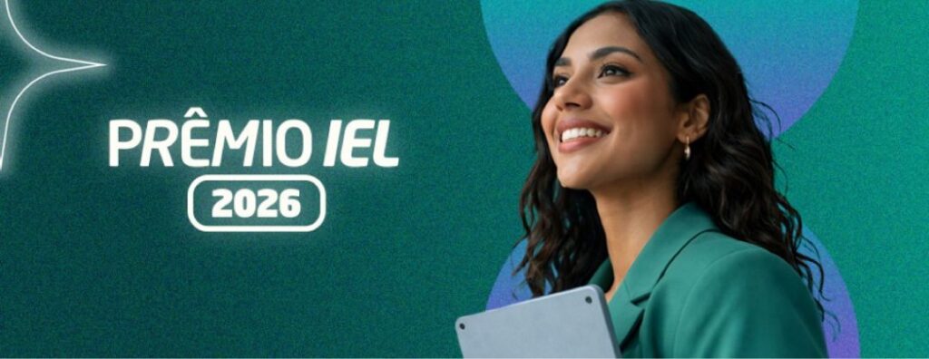 Inscrições para Prêmio IEL 2026 estão abertas com foco em inovação e valorização de talentos