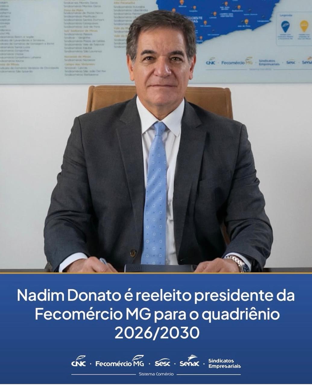 Nadim Donato é reeleito presidente do Sistema Fecomércio MG para mandato até 2030