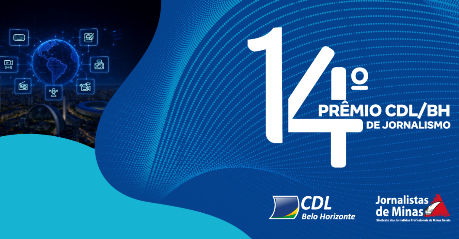Inscrições para Prêmio CDL-BH de jornalismo continuam abertas